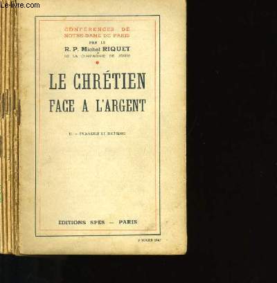 LE CHRETIEN FACE A L'ARGENT. 6 OUVRAGES.
