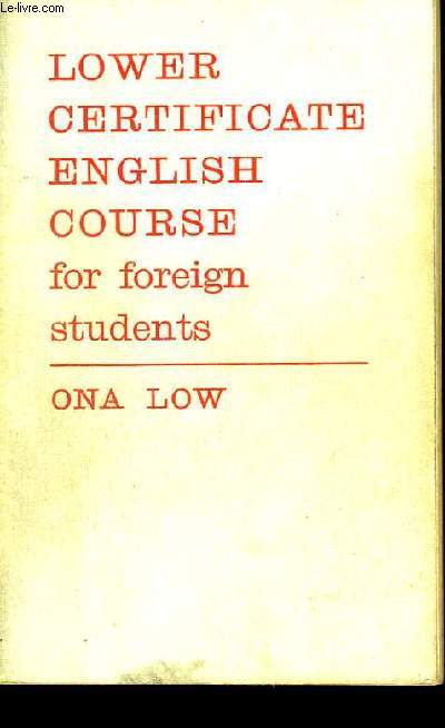 LOWER CERTIFICATE ENGLISH COURSE FOR FOREIGN STUDENTS.