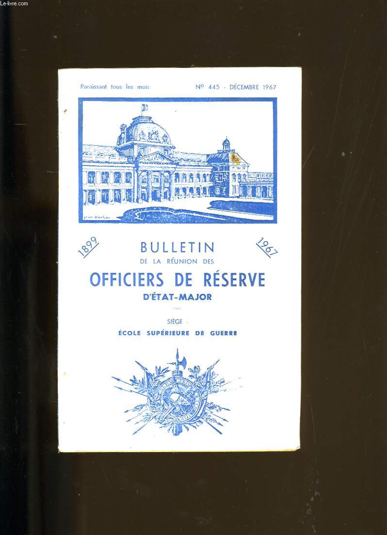 BULLETIN DE LA REUNION DES OFFICIERS DE RESERVE D'ETAT-MAJOR. N445.