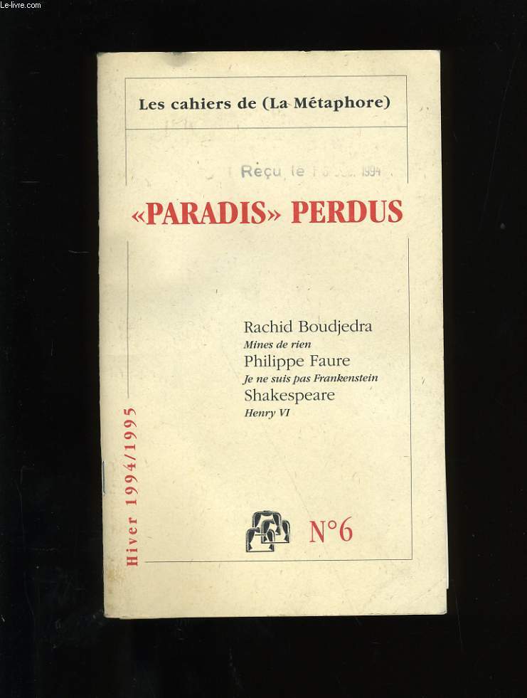 LES CAHIERS DE LA METAPHORE N6. PARADIS PERDUS.