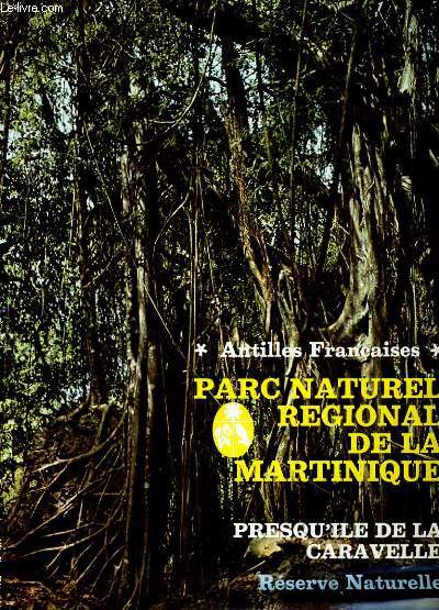 PARC NATUREL REGIONAL DE LA MARTINIQUE.