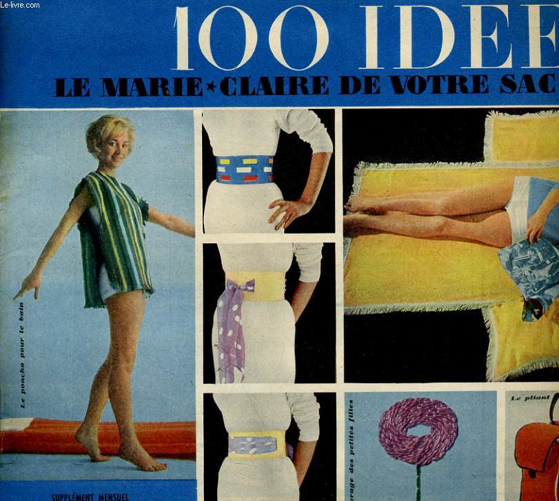 100 IDEES POUR ETRE HEUREUSE - SUPPLEMENT MENSUEL GRATUIT DE MARIE-CLAIRE N56