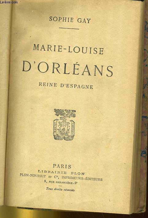 MARIE-LOUISE D'ORLEANS REINE D'ESPAGNE