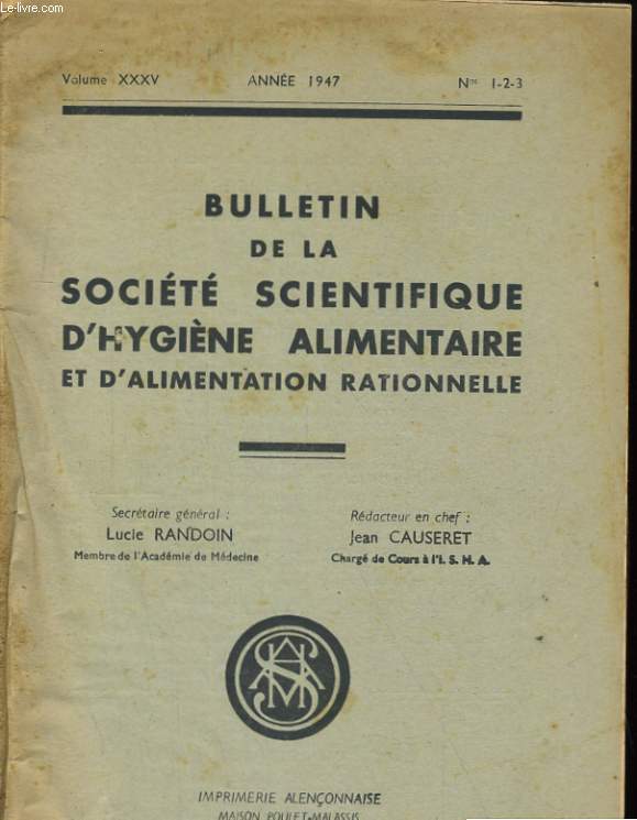 BULLETIN DE LA SOCIETE SCIENTIFIQUE D'HYGIENE ALIMENTAIRE ET D'ALIMENTATION RATIONNELLE - VOLUME XXXV - N1-2-3