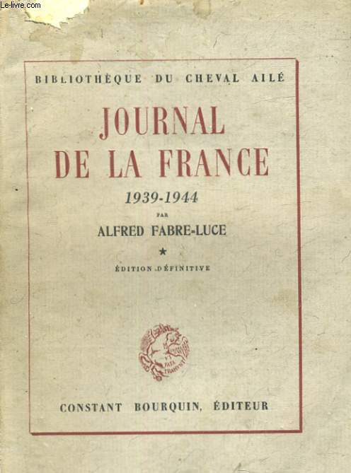 JOURNAL DE LA FRANCE 1939-1944 TOME 1