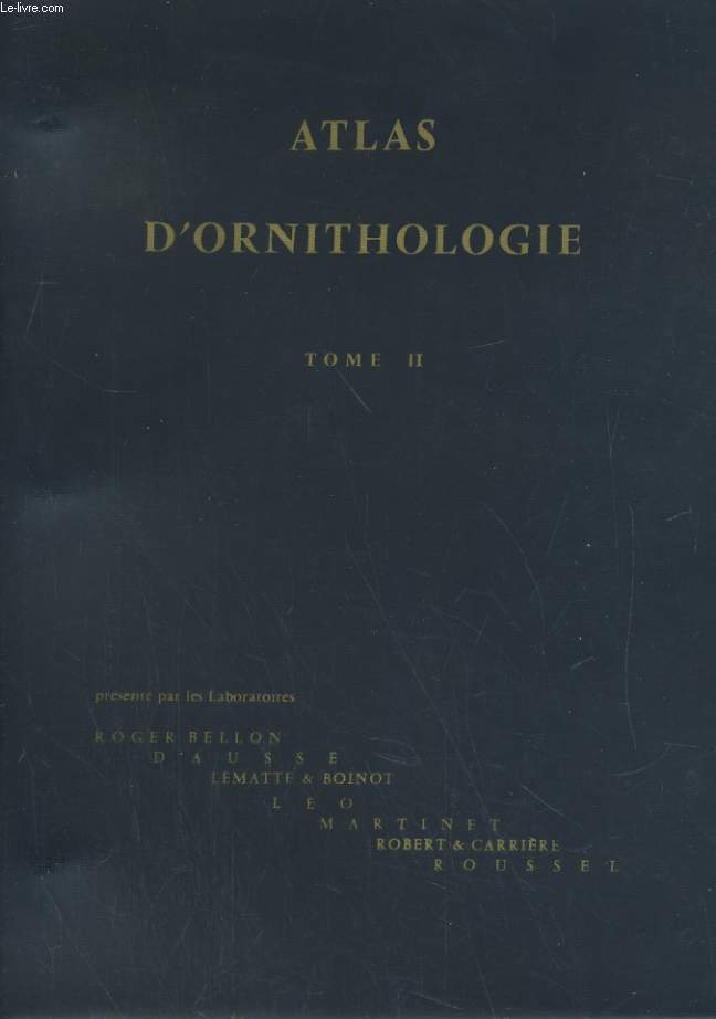 ATLAS D'ORNITHOLOGIE TOME II