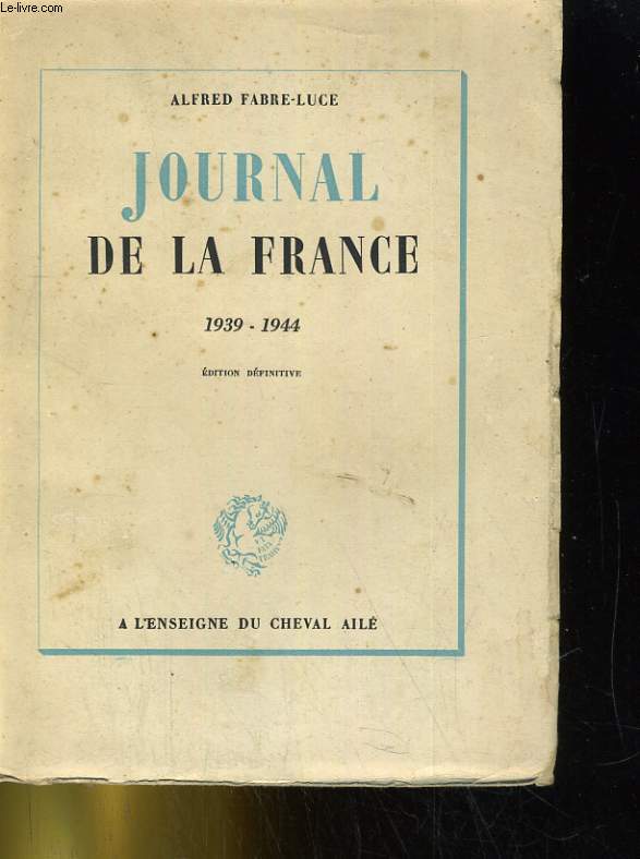 JOURNAL DE LA FRANCE 1939-1944