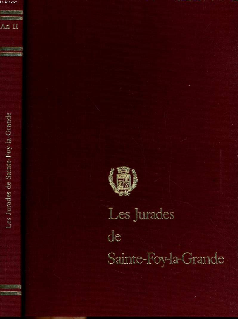LES JURADES DE SAINTE-FOY-LA-GRANDE AN II