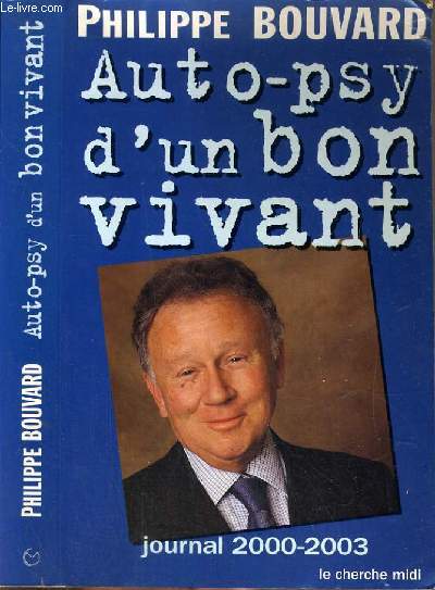 AUTO-PSY D'UN BON VIVANT - JOURNAL 2000-2003.