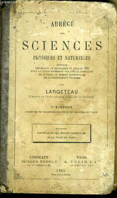 ABREGE DES SCIENCES - PHYSIQUES ET NATURELLES - BREVET ELEMENTAIRE DE L'ENSEIGNEMENT PRIMAIRE - PROGRAMME DE 1882 - 7me EDITION
