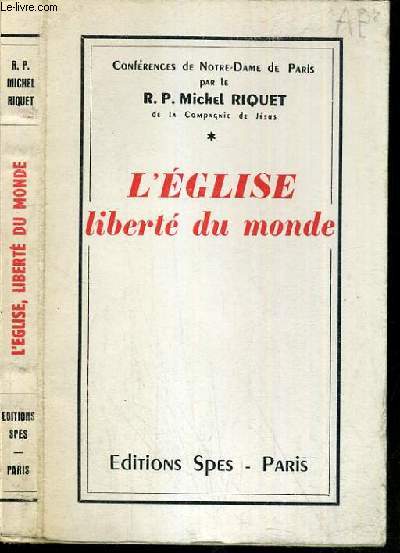 L'EGLISE LIBERTE DU MONDE -TOME 1.