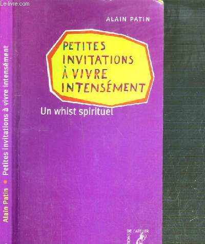 PETITES INVITATIONS A VIVRE INTENSEMENT - UN WHIST SPIRITUEL