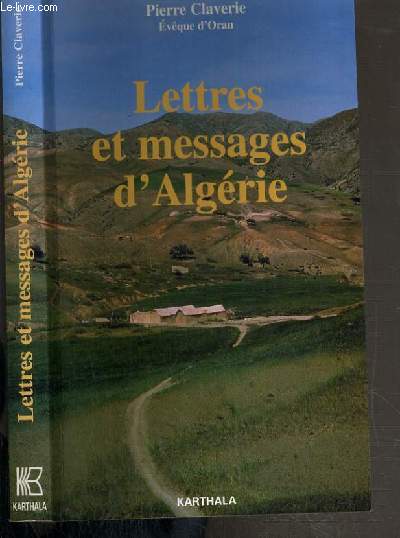 LETTRES ET MESSAGES D'ALGERIE / COLLECTION CHRETIENS EN LIBERTE