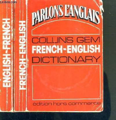 COLLINS GEM - ENGLISH-FRENCH DICTIONARY / PARLONS L'ANGLAIS - 2 VOLUMES.