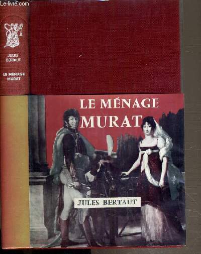 LE MENAGE MURAT / COLLECTION PRESENCE DE L'HISTOIRE.