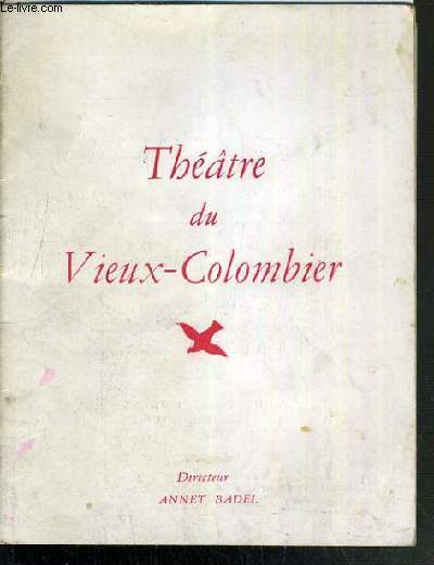 PROGRAMME DU THEATRE DU VIEUX-COLOMBIER - LA COCKTAIL-PARTY - COMEDIE EN 3 ACTES