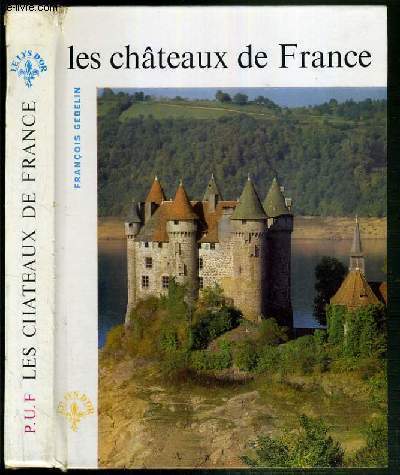 LES CHATEAUX DE FRANCE / COLLECTION LE LYS D'OR