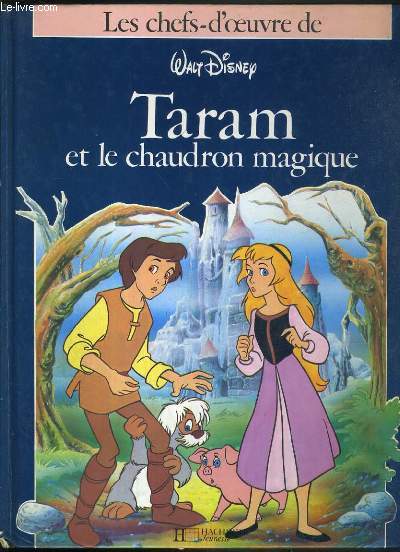 TARAM ET LE CHAUDRON MAGIQUE - LES CHEFS-D'OEUVRE DE WALT DISNEY