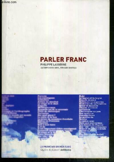 PARLER FRANC - LE FRANCAIS EN HERITAGE.