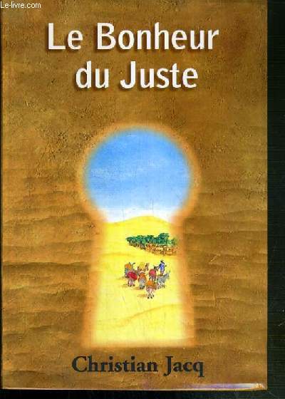 LE BONHEUR DU JUSTE / COLLECTION LES TRESORS DE LA LITTERATURE