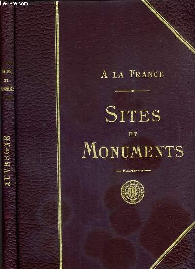 L'AUVERGNE (PUY-DE-DOME - CANTAL) / SITES ET MONUMENTS A LA FRANCE