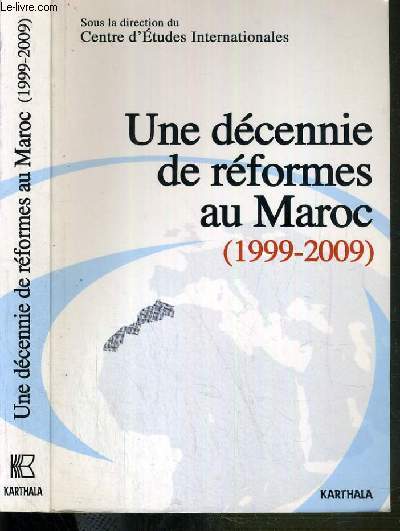 UNE DECENNIE DE REFORMES AU MAROC (1999-2009)