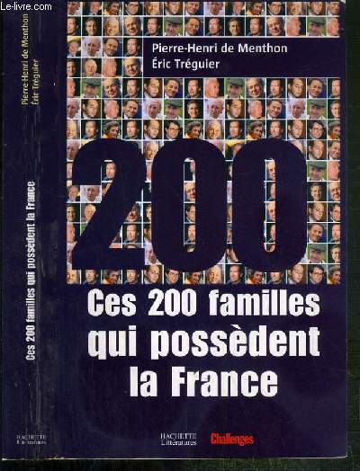 CES 200 FAMILLES QUI POSSEDENT LA FRANCE