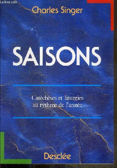 SAISONS - CATECHESE ET LITURGIES AU RYTHME DE L'ANNEE