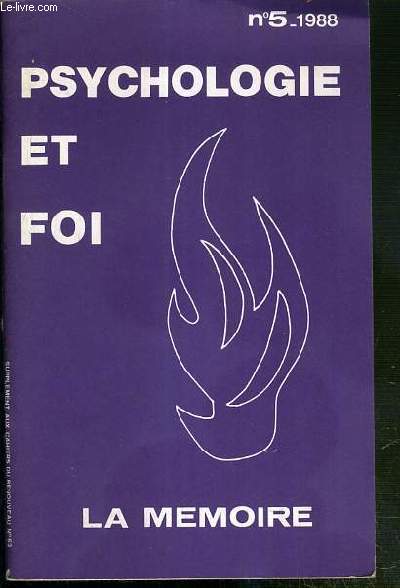 PSYCHOLOGIE ET FOI - N5 - 1988 - LA MEMOIRE - SUPPLEMENT AUX CAHIERS DU RENOUVEAU N63