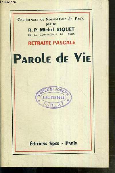 CONFERENCES DE NOTRE-DAME DE PARIS - RETRAITE PASCALE - PAROLE DE VIE