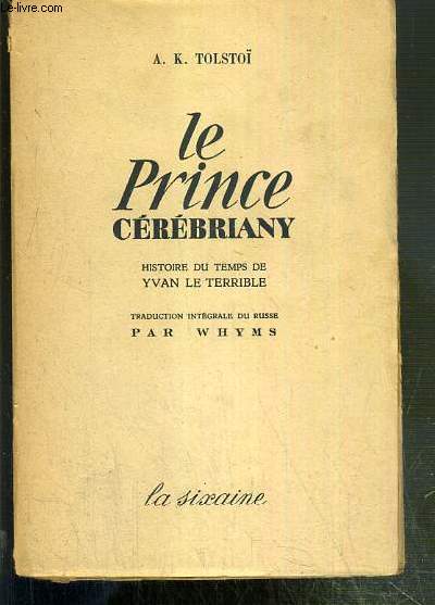LE PRINCE CEREBRIANY - HISTOIRE DU TEMPS DE YVAN DE TERRIBLE