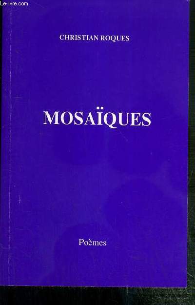 MOSAIQUES - POEMES