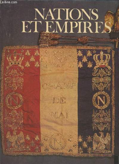 Le XIXe sicle Tome 2 : Nations et Empires (Collection : 