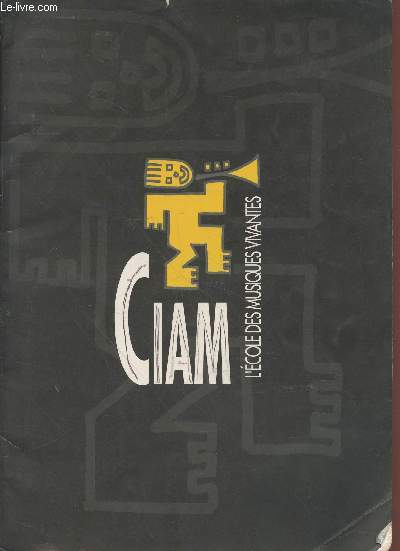 Programme du CIAM 1995-1996 : L'Ecole des Musiques Vivantes