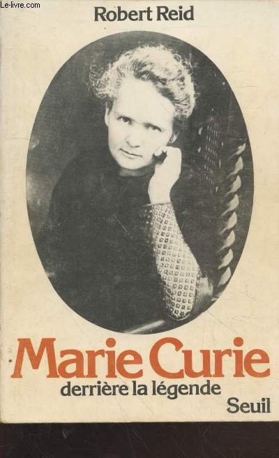 Marie Curie derrire la lgende