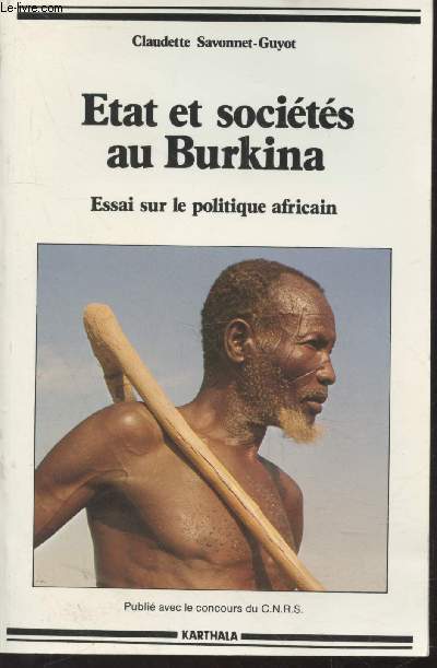 Etat et Socits au Burkina : Essai sur le politique africain