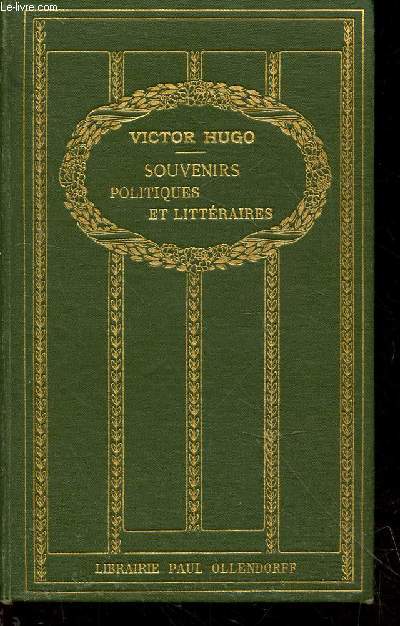 Souvenirs Politiques et Littraires (Premire srie) - (Collection : 