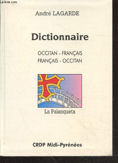Dictionnaire Occitan-Franais / Franais-Occitan