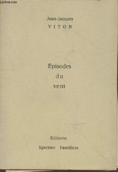 Episodes du Vent (Edition originale - Exemplaire H.C)