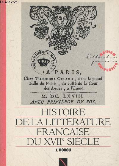 Histoire de la littrature franaise du XVIIe sicle (Collection 