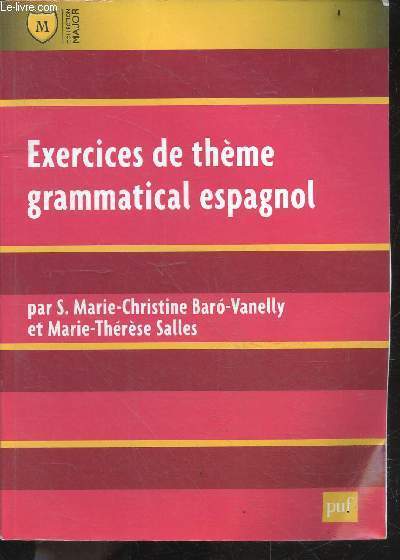 Exercices de thme grammatical espagnol - collection Major