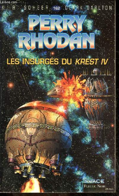 Perry Rhodan : Les insurges du Krest IV - collection Space N162