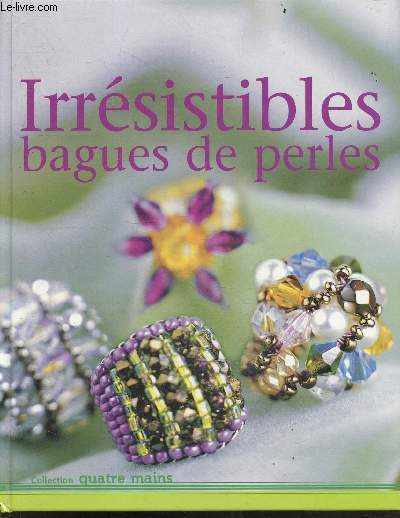 Irresistible Bagues De Perles - collection Quatre mains