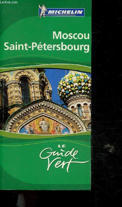 Le Guide Vert - Moscou St Petersbourg