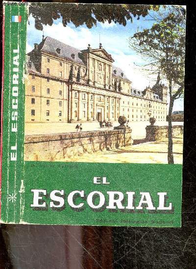El escorial - Le monastere et les maisonnettes du prince et de l'infant - Guide touristique