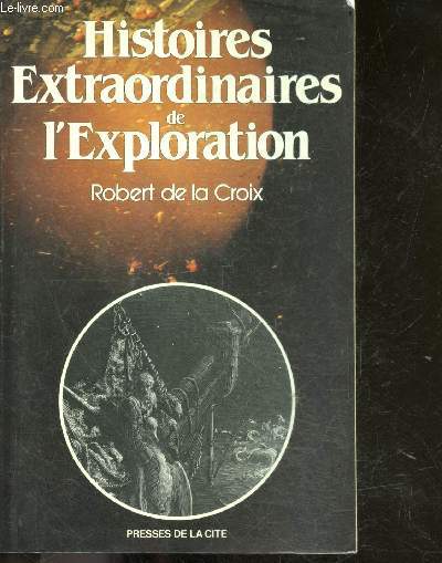 Histoires extraordinaires de l'exploration