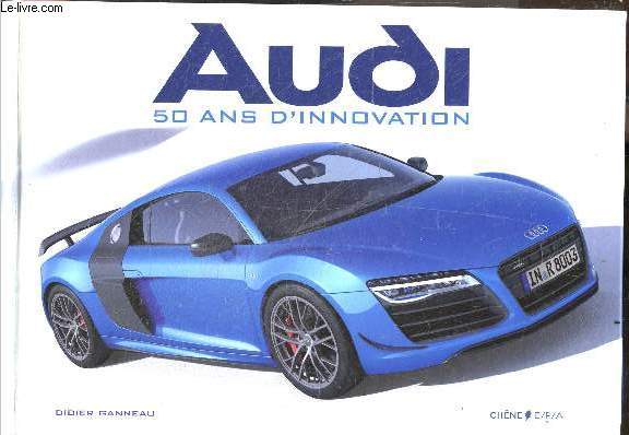 Audi - 50 ans d'innovation
