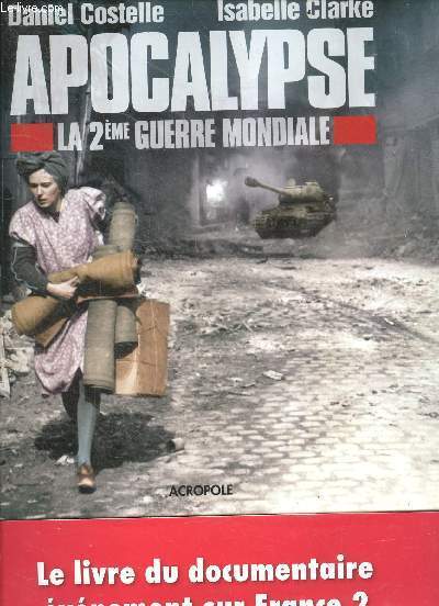 Apocalypse - la 2eme guerre mondiale