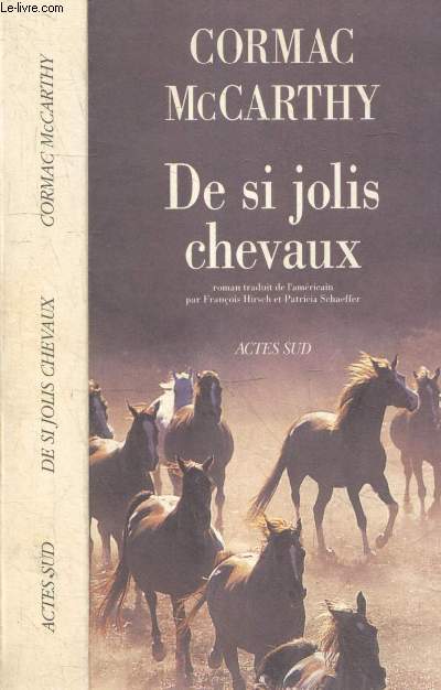 De si jolis chevaux - La trilogie des confins (1)
