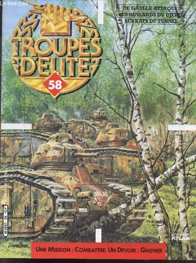 Troupes d'elite N58 - De Gaule attaque ! - les hussards du djebel - les rats de tunnel - gueorghi konstantinovitch Joukov - Alfred Jodl